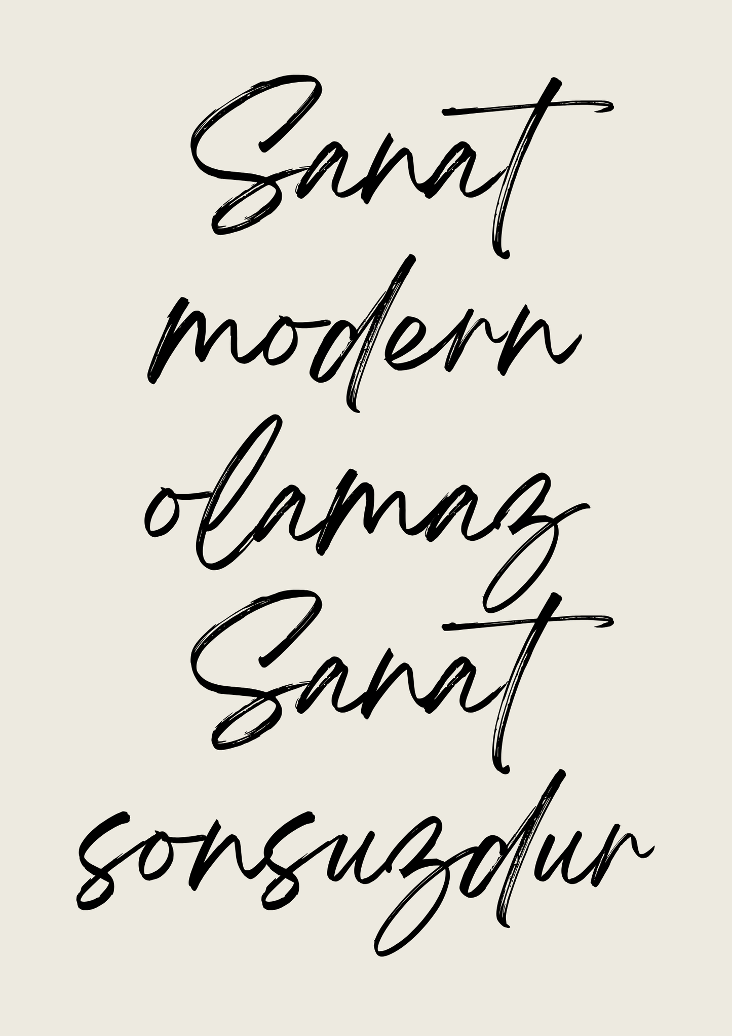 Sanat Sonsuzdur | Typografie-/ Zitateposter